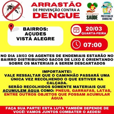 Arrastão contra a Dengue nos bairros Açudes e Vista Alegre